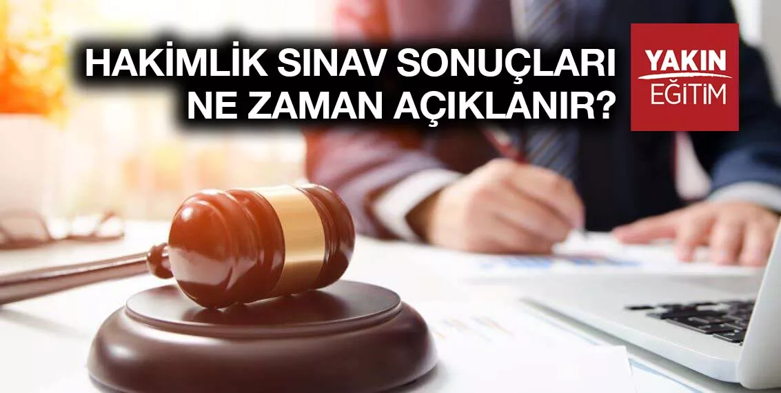 HAKİMLİK SINAV SONUÇLARI NE ZAMAN AÇIKLANACAK .jpg