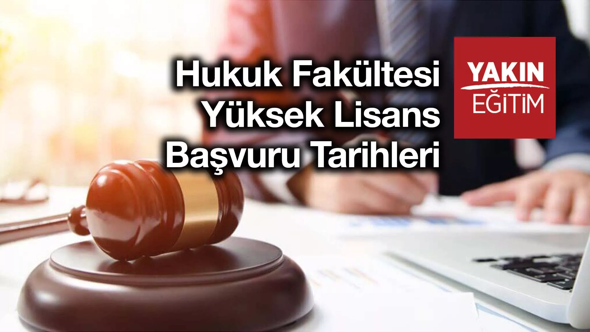 Hukuk Fakültesi Yüksek Lisans Başvuru Tarihleri.jpg