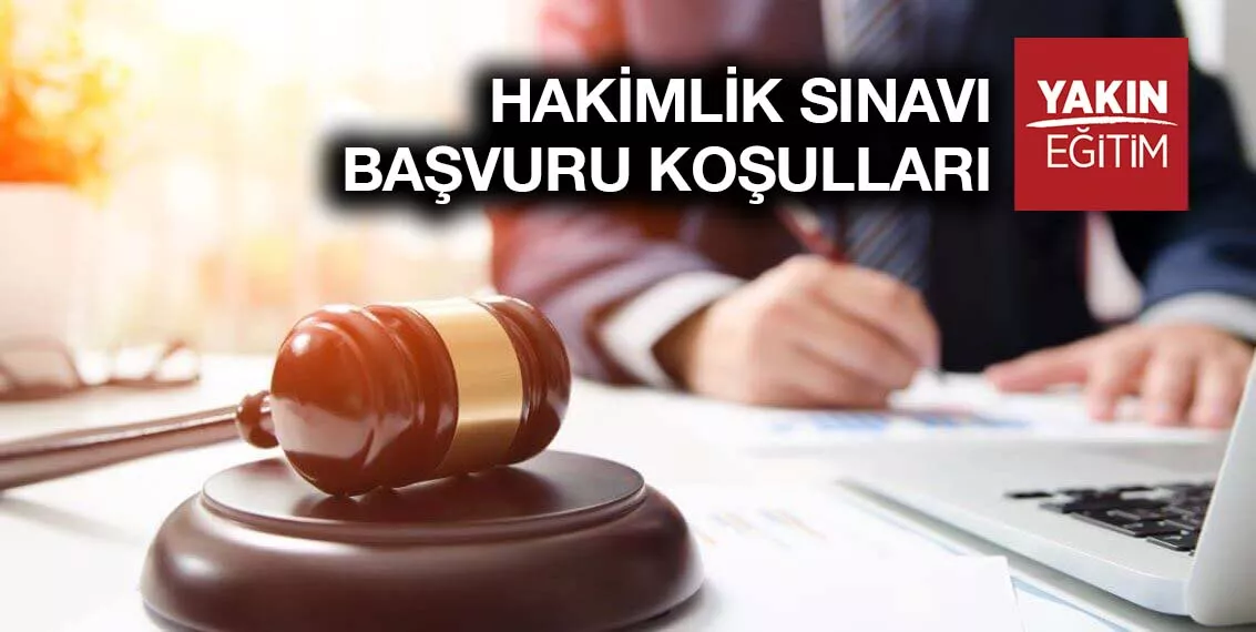 HAKİMLİK SINAVI BAŞVURU KOŞULLARI - HAKİMLİK SINAVI BAŞVURU ŞARTLARI.jpg