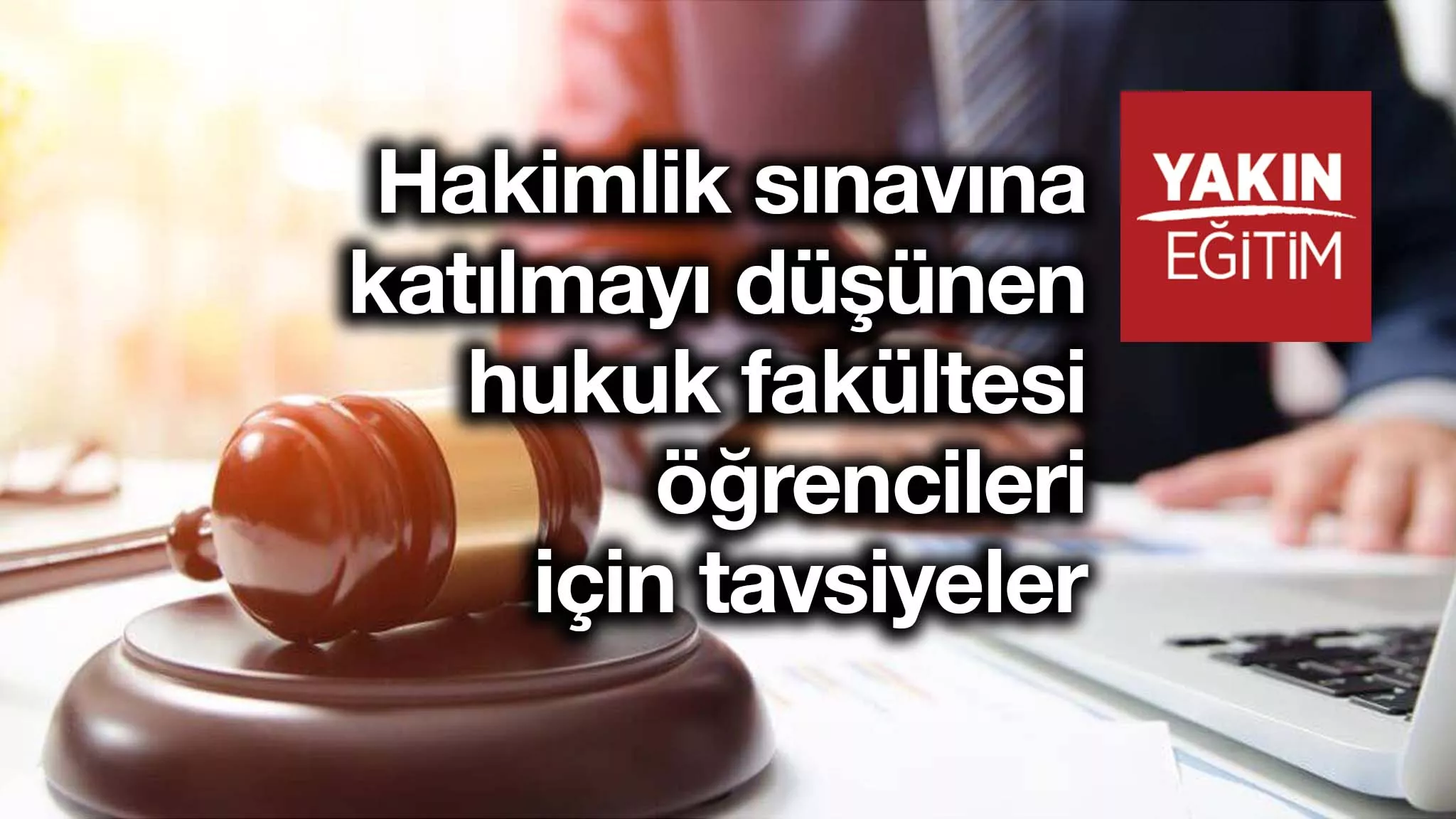 Hakimlik sınavına katılmayı düşünen hukuk fakültesi öğrencileri için tavsiyeler.jpg